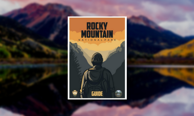 Rocky Mountain National Park Guide